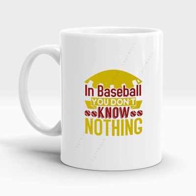 In baseball you don't know nothing, Baseball Graphic Design Ceramic Coffee Ceramic Coffee Mug(384 ml)