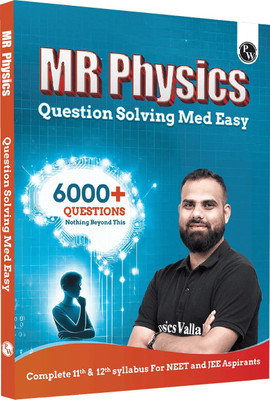 PW MR Physics Questions Solving Med Easy | Chapterwise and Topicwise 6000+ Practice Questions with Answer Keys | Complete Class 11 & 12 Syllabus For NEET and JEE  - PW Physics Book with 2 Disc(Paperback, PW)