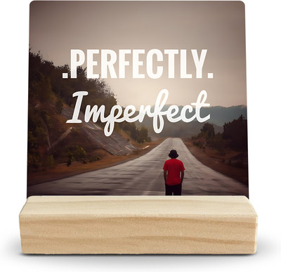 SLGIFT Perfectly Imperfect,Table Top Plaque 5 x 5 inch Decorative Showpiece  -  12.7 cm(Wood, Multicolor)