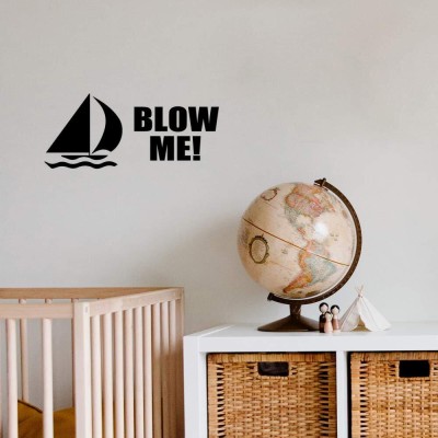 SnappyVinyl 29 cm Blow Me Sailboat Self Adhesive Sticker(Pack of 1)