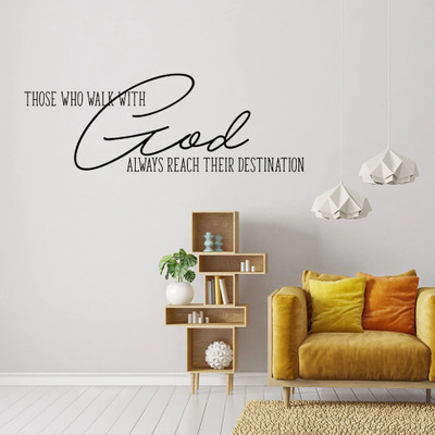 SnappyVinyl 30 cm Those Who Walk With God Always Reach Their Quote Self Adhesive Sticker(Pack of 1)