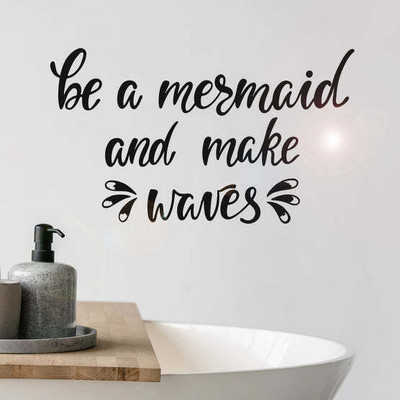 SnappyVinyl 55 cm Be Mermaid And Make Waves Self Adhesive Sticker(Pack of 1)