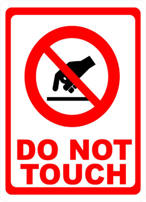 HindK 30.48 cm Safety warning do not touch sign or symbol stickers Self Adhesive Sticker(Pack of 1)