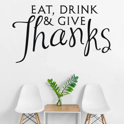 SnappyVinyl 33 cm Eat Drink & Give Thanks Religious Quote Wall Sticker Self Adhesive Sticker(Pack of 1)