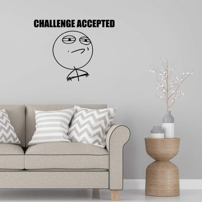 SnappyVinyl 29 cm Challenge Accepted Internet Meme Wall Decals, Easy to Apply Self Adhesive Sticker(Pack of 1)