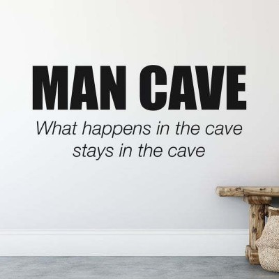 Xskin 26 cm Man Cave What Happens In The Cave Self Adhesive Sticker(Pack of 1)