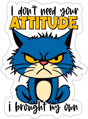 STIXY 6.5 cm Attitude Cat Water-Resistant Sticker – Funny Cartoon Angry Cat Quote Self Adhesive Sticker(Pack of 1)