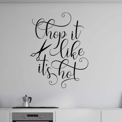 SnappyVinyl 33 cm Quote Phrase Chop It Like Its Self Adhesive Sticker(Pack of 1)