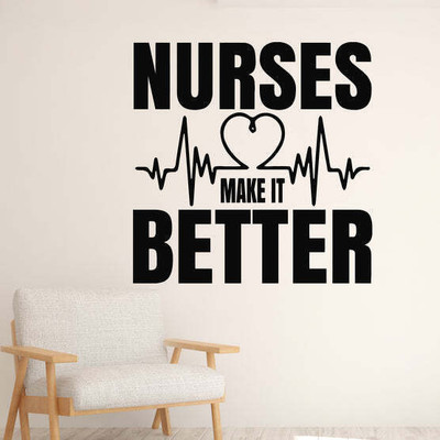 SnappyVinyl 27 cm Poster Nurses Make It Better Phrase Nursing Self Adhesive Sticker(Pack of 1)