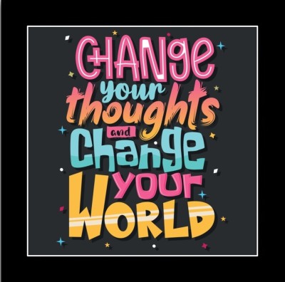 surmul 20 cm Change Your Thoughts and Change Your World Frame Best Quotes 8x8 Inch Self Adhesive Sticker(Pack of 1)