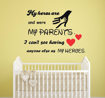 WALLDECORS 60.96 cm MY HEROS ARE MY PARENTS STICKER Self Adhesive Sticker(Pack of 1)