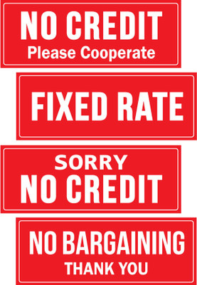 ShubhFly 31 cm No Credit Please, Fixed Price & No Bargaining Sign Sticker for Window Door Shops Self Adhesive Sticker(Pack of 4)
