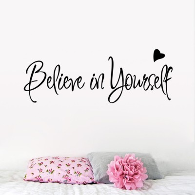Xskin 56 cm Believe in Yourself Inspirational ,Decorative Wall Sticker Wall Decoration Self Adhesive Sticker(Pack of 1)