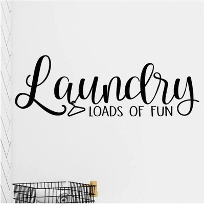 SnappyVinyl 56 cm Laundry Loads of Fun Self Adhesive Sticker(Pack of 1)