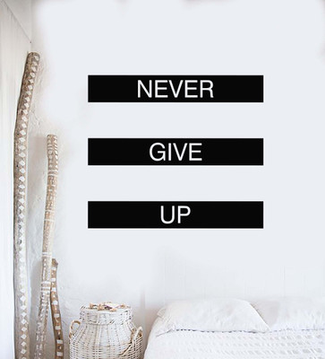 SnappyVinyl 27 cm Phrase Quote Never Give Self Adhesive Sticker(Pack of 1)