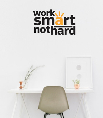 stickermart 58 cm Decal Style Work Smart Not Hard Wall Sticker Self Adhesive Sticker(Pack of 1)