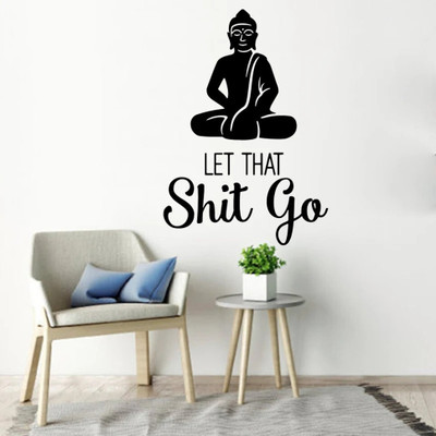 SnappyVinyl 56 cm Modern Buddha Let That Shit Go Words Self Adhesive Sticker(Pack of 1)