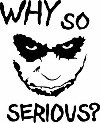 SAI DESIGNS 99 cm why so serious joker design(48x58) Self Adhesive Sticker(Pack of 1)