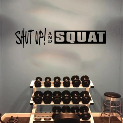Xskin 166 cm Shut Up And Squat Quote Self Adhesive Sticker(Pack of 1)