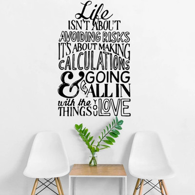 SnappyVinyl 42 cm life isn't about avoiding risks it's about making Self Adhesive Sticker(Pack of 1)