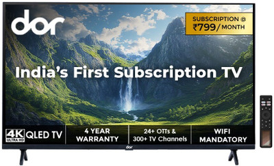 Dor India's First Wifi based Subscription TV 109 cm (43 inch) QLED Ultra HD (4K) Smart Dor OS TV Comes With 24+ Apps including Prime Video/Disney+ Hotstar / Zee5 & more, 300+ TV Channels, Dolby Audio (Wifi mandatory)(C01) Dor India's First Wifi based Subscription TV 109 cm (43 inch) QLED Ultra HD (4K) Smart Dor OS TV Comes With 24+ Apps including Prime Video/Disney+ Hotstar / Zee5 & more, 300+ TV Channels, Dolby Audio (Wifi mandatory)(C01)