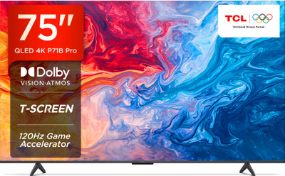 TCL P71B Pro 189 cm (75 inch) QLED Ultra HD (4K) Smart Google TV with Hands Free Voice Control |Dolby Vision- Atmos | DTS Virtual : X, ONKYO 2.1ch |120Hz Game Accelerator (75P71B Pro)(75P71B Pro)