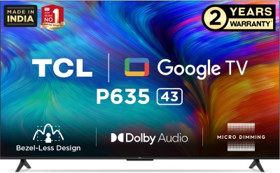TCL 43P635 108 cm (43 inch) Ultra HD (4K) LED Smart Google TV with Bezel-Less Design and Dolby Audio & 2 Years Warranty(43P635)