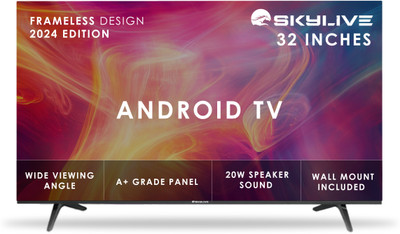 skylive 80 cm (32 inch) HD Ready LED Smart Android Based TV with Skylive 80 cm (32 inches)Bezel-Less Smart Android TV (SL32PRO SL4000 (2024 Model)(SL32PRO)
