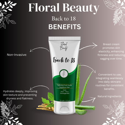 FLORAL BEAUTY BACK TO 18 AND TO FB TUBE CREAM USE all(99.98 ml)
