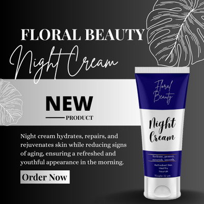 FLORAL BEAUTY night cream all time use for everyone 2.2(100 ml)