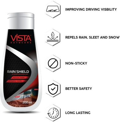 VISTA Rain Repellent for Car Windshields, Window Glasses and Side Rear View Mirrors RAIN SHIELD 200 ml Vehicle Interior Cleaner(200 ml)