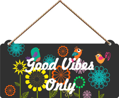 Brothers Creation Home Decoration GOOD VIBES Only Wall Hanging Decor  (5 Inch X 11 Inch, Black) For Rs. 89 @ 55 %