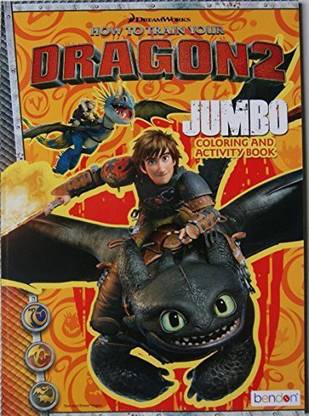 Crayola How To Train Your Dragon 2 Jumbo Coloring And Activity Book How To Train Your Dragon 2 Jumbo Coloring And Activity Book Buy Hiccup Horrendous Haddock Alpha Dragons Toys