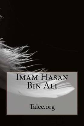 Buy Imam Hasan Bin Ali By Talee Org At Low Price In India Flipkart Com