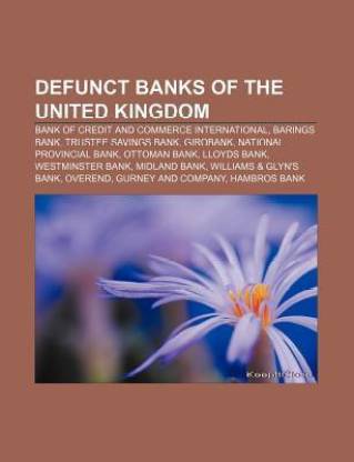 Defunct Banks of the United Kingdom: Buy Defunct Banks of the United  Kingdom by Source Wikipedia at Low Price in India | Flipkart.com