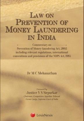 Law On Prevention Of Money Laundering In India Commentary On Prevention Of Money Laundering Act 2002 Including Relevant Regulations International C 1st Edition Buy Law On Prevention Of Money Laundering In India Commentary