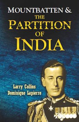 Mountbatten and the Partition of India: Buy Mountbatten and the Partition  of India by Dominique Lapierre, Larry Collins at Low Price in India |  Flipkart.com