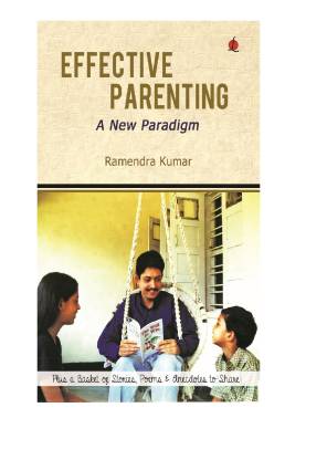 Effective Parenting: A New Paradigm