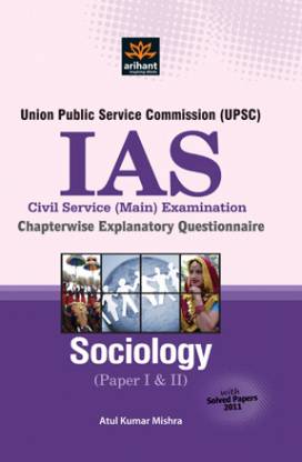 UPSC IAS Civil Seva (Main)Examination Chapterwise Explanatory Questionnaire Sociology (Paper I & II)