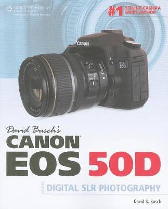 david busch s canon eos 50d guide to digital slr photography buy david busch s canon eos 50d guide to digital slr photography by david d busch