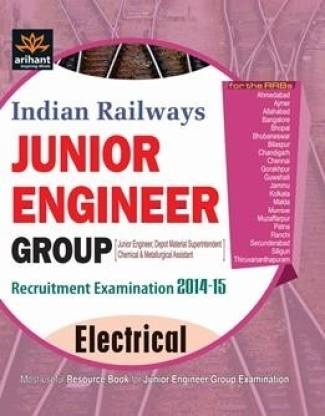 Indian Railways Junior Engineer Group - Electrical Recruitment Examination 2014 - 15 1st  Edition