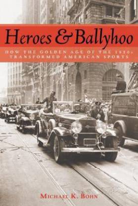 Heroes and Ballyhoo