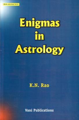 Enigmas in Astrology: Buy Enigmas in Astrology by K N Rao at ...