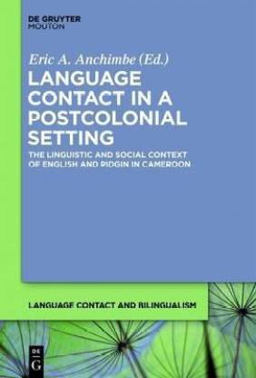 Language Contact in a Postcolonial Setting