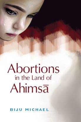 Abortions In The Land Of Ahimsa