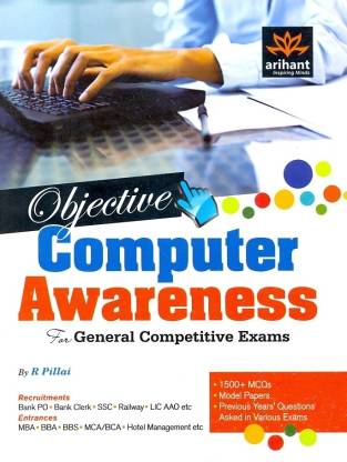 Objective Computer Awareness: For General Competitive Exams 1st Edition