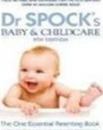 Dr Spock S Baby Childcare 9th Edition Buy Dr Spock S Baby Childcare 9th Edition By Spock Dr Benjamin At Low Price In India Flipkart Com