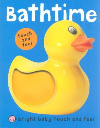 Bright Baby Touch And Feel Bathtime Buy Bright Baby Touch And Feel Bathtime By Priddy Roger At Low Price In India Flipkart Com
