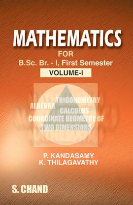 Maths For B Sc Br I First Semester Volume 1 1st Edition Buy Maths For B Sc Br I First Semester Volume 1 1st Edition By P Kandasamy At Low Price In India Flipkart Com Maths For B Sc Br I First Semester Volume 1 1st Edition Buy Maths For B Sc Br I First Semester Volume 1 1st Edition By P Kandasamy At Low Price In India Flipkart Com