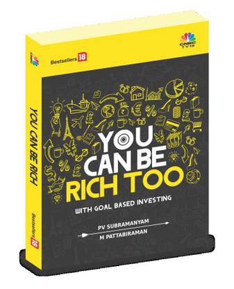 You Can Be Rich Too With Goal Based Investing Buy You Can Be Rich Too With Goal Based Investing By Subramanyam P V At Low Price In India Flipkart Com